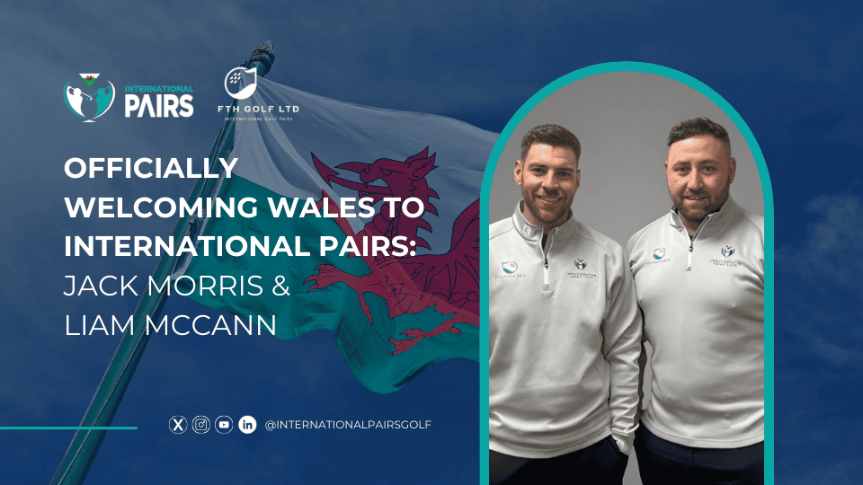 Officially Welcoming Wales to International Pairs!