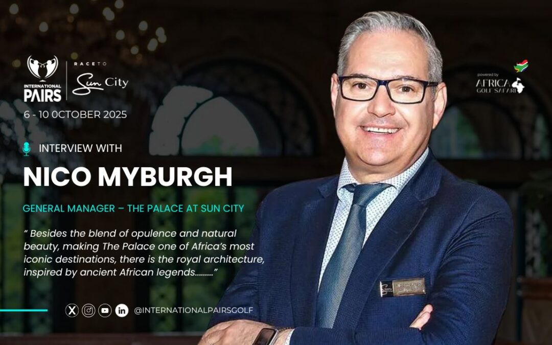 The Ultimate Royal Spa and Wellness Experience: Interview with Mr. Nico Myburgh, General Manager – The Palace at Sun City